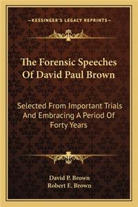 Forensic Speeches of David Paul Brown