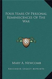 Four Years of Personal Reminiscences of the War