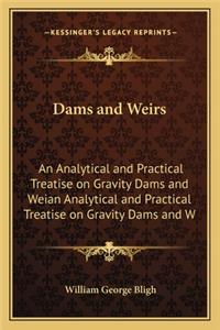 Dams and Weirs