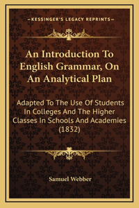 Introduction To English Grammar, On An Analytical Plan