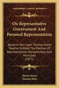 On Representative Government and Personal Representation