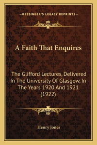Faith That Enquires