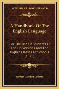 A Handbook Of The English Language