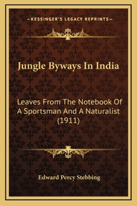 Jungle Byways In India