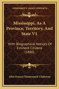Mississippi, As A Province, Territory, And State V1