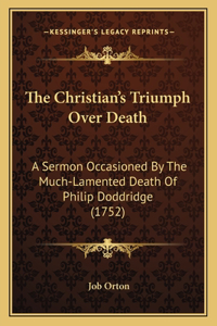 The Christian's Triumph Over Death