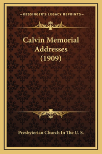 Calvin Memorial Addresses (1909)