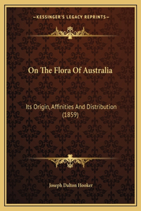 On The Flora Of Australia