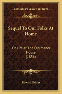 Sequel To Our Folks At Home