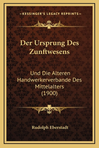 Der Ursprung Des Zunftwesens