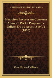 Memoires Envoyes Au Concours Annonce Par Le Programme Officiel Du 10 Aoust 1819 V2 (1820)