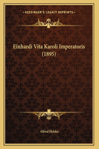 Einhardi Vita Karoli Imperatoris (1895)