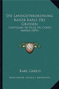 Landguterordnung Kaiser Karls Des Grossen