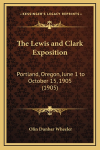 The Lewis and Clark Exposition