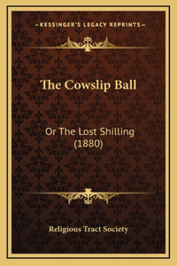 The Cowslip Ball
