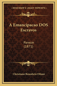 A Emancipacao DOS Escravos