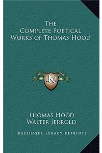 The Complete Poetical Works of Thomas Hood