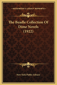 Beadle Collection Of Dime Novels (1922)