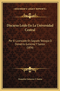 Discurso Leido En La Universidad Central