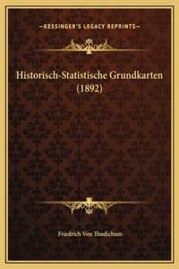 Historisch-Statistische Grundkarten (1892)