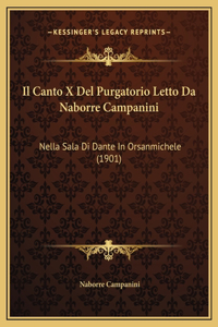 Il Canto X Del Purgatorio Letto Da Naborre Campanini