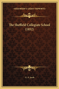 The Sheffield Collegiate School (1852)