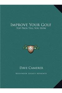 Improve Your Golf