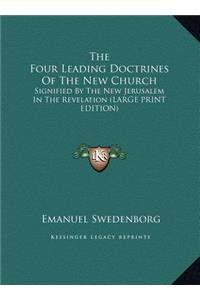 The Four Leading Doctrines of the New Church