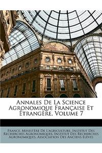 Annales de La Science Agronomique Francaise Et Etrangere, Volume 7