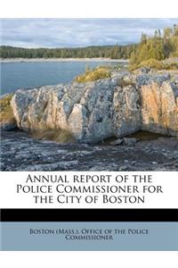 Annual Report of the Police Commissioner for the City of Boston