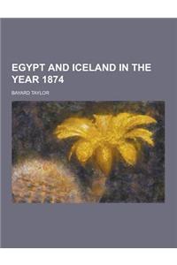 Egypt and Iceland in the Year 1874