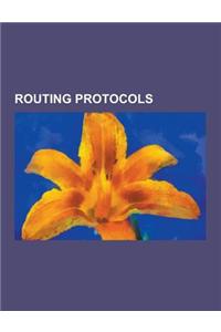 Routing Protocols: Babel (Protocol), Border Gateway Multicast Protocol, Border Gateway Protocol, Collection Tree Protocol, Connectionless