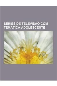 Series de Televisao Com Tematica Adolescente