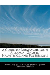 A Guide to Parapsychology