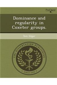 Dominance and Regularity in Coxeter Groups