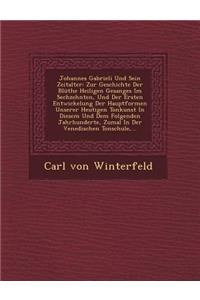Johannes Gabrieli Und Sein Zeitalter