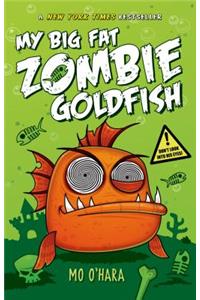 My Big Fat Zombie Goldfish