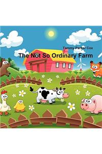 The Not So Ordinary Farm