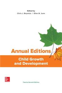 Annual Editions: Child Growth and Development, 22/E