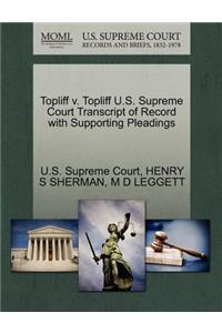 Topliff V. Topliff U.S. Supreme Court Transcript of Record with Supporting Pleadings