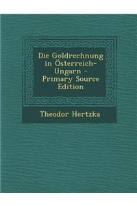 Die Goldrechnung in Osterreich-Ungarn