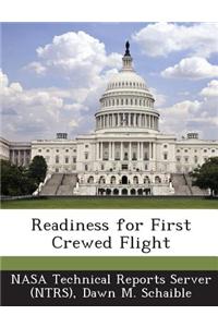 Readiness for First Crewed Flight