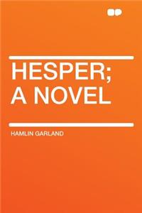 Hesper; A Novel