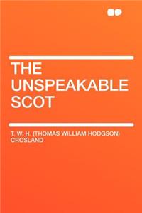The Unspeakable Scot