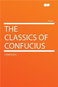 The Classics of Confucius