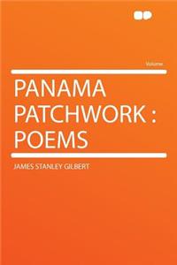 Panama Patchwork: Poems