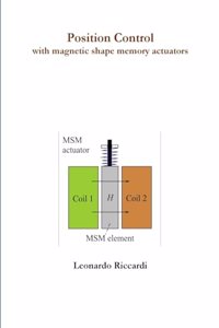 position control with magnetic shape memory actuators