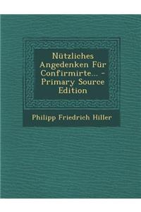 Nutzliches Angedenken Fur Confirmirte...