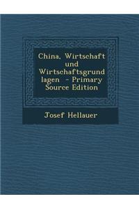China, Wirtschaft Und Wirtschaftsgrundlagen