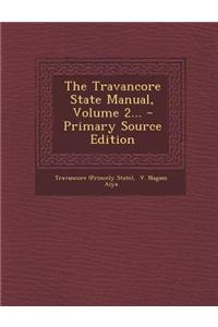 The Travancore State Manual, Volume 2...